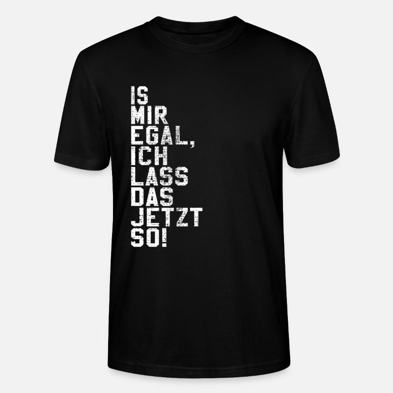 Ist mir egal - Stanley/Stella Unisex Bio-T-Shirt CRAFTER - Schwarz