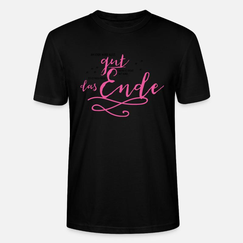 Am Ende wird alles gut! - Stanley/Stella Unisex Bio-T-Shirt CRAFTER - Schwarz