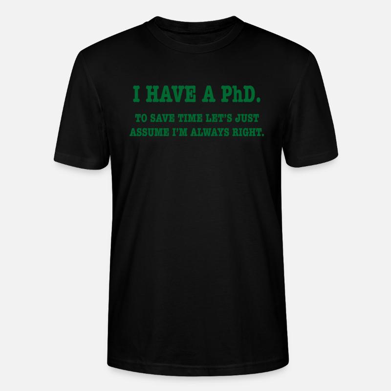 Phd Student Geschenk - Stanley/Stella Unisex Bio-T-Shirt CRAFTER - Schwarz