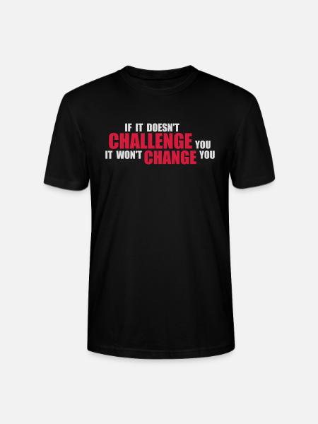 Workout Fitness Motivation Quote - Stanley/Stella CRAFTER Unisex Organic T-Shirt - black