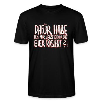 Dafür habe ich mir jetzt extra die Eier rasiert? - Stanley/Stella Unisex Bio-T-Shirt CRAFTER - Schwarz - Vorne - Alina (178cm) & Michal (187cm)