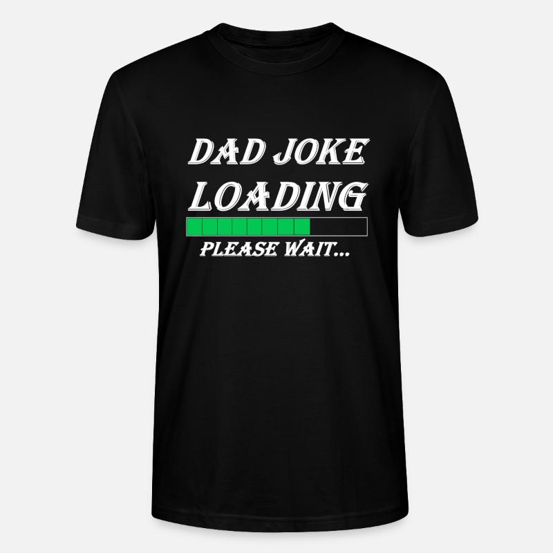 DAD JOKE LOADING - Stanley/Stella Unisex Bio-T-Shirt CRAFTER - Schwarz