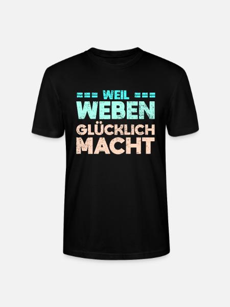 Weil Weben Glücklich Macht - Stanley/Stella Unisex Bio-T-Shirt CRAFTER - Schwarz