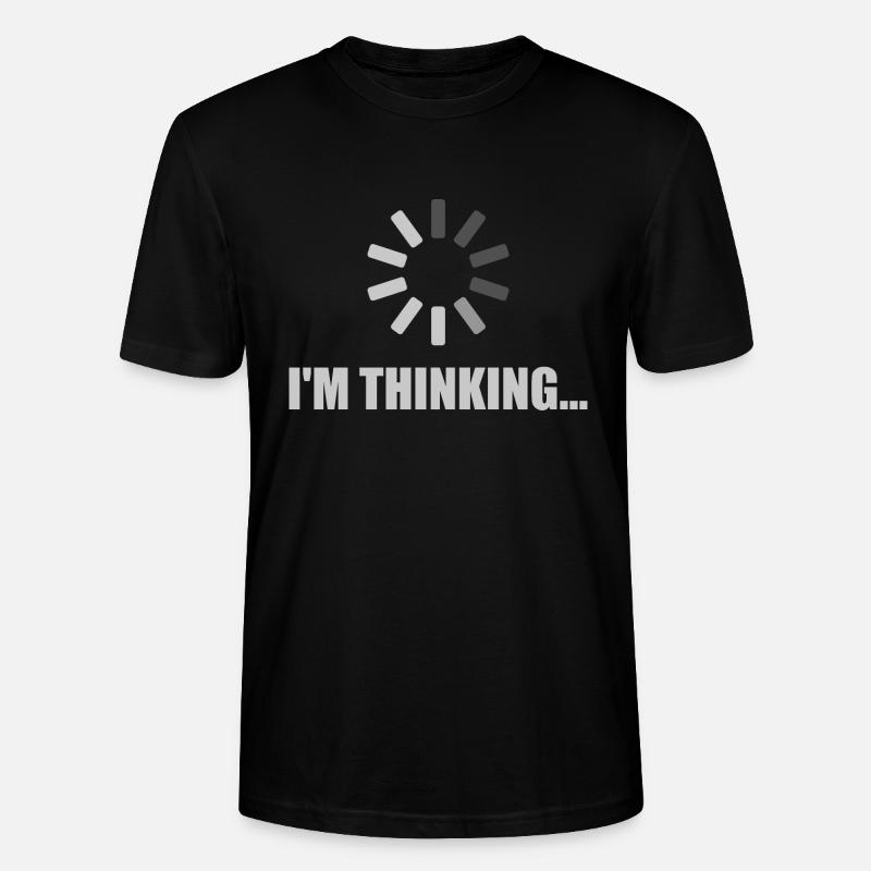 I'm Thinking - Loading Symbol - Stanley/Stella Unisex Bio-T-Shirt CRAFTER - Schwarz
