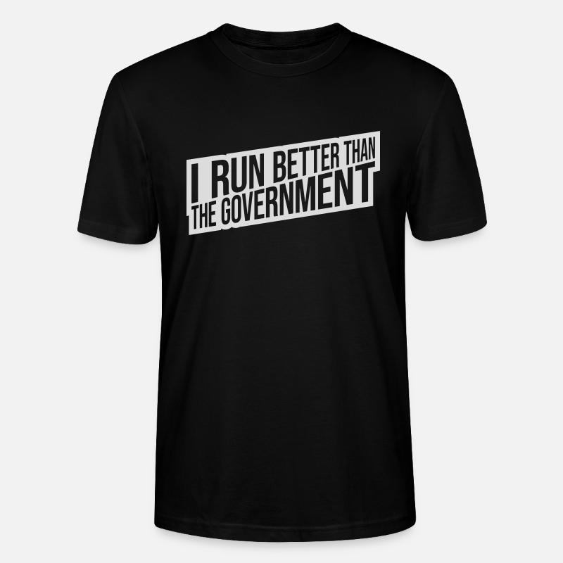 run better than government - Stanley/Stella CRAFTER Unisex Organic T-Shirt - black