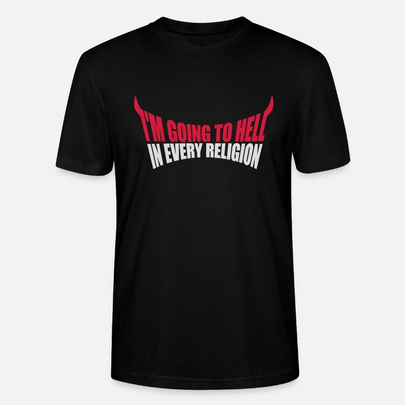 im going to hell - Stanley/Stella Unisex Bio-T-Shirt CRAFTER - Schwarz