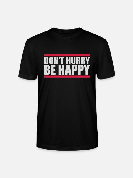 Don't hurry be happy - Stanley/Stella CRAFTER Unisex Organic T-Shirt - black