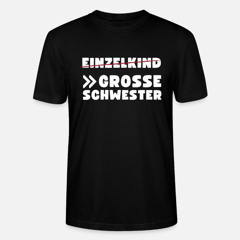 Einzelkind große Schwester - Stanley/Stella Unisex Bio-T-Shirt CRAFTER - Schwarz