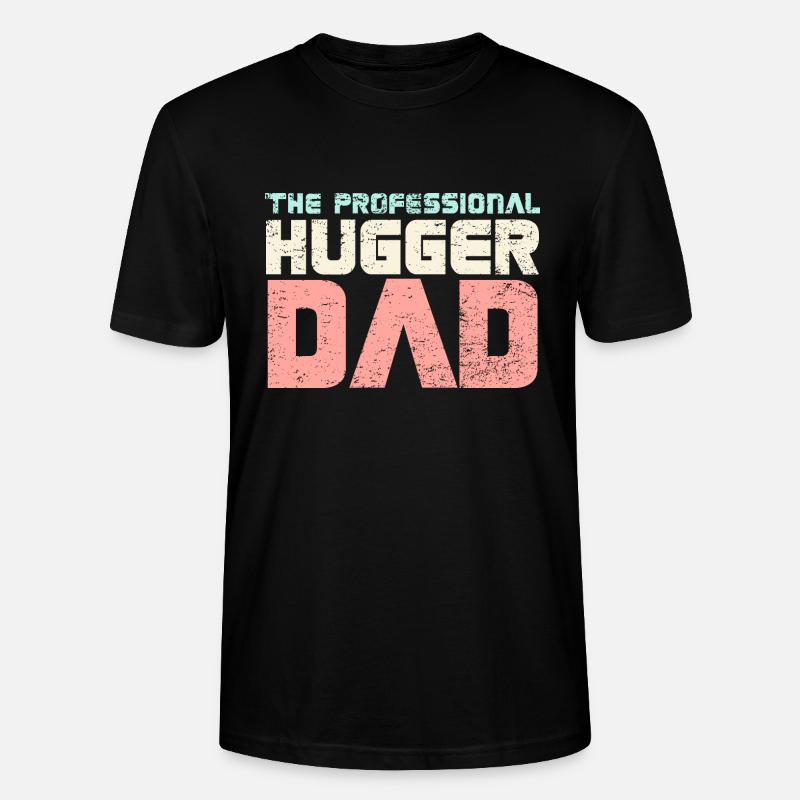 The Professional Hugger Dad - Stanley/Stella CRAFTER Unisex Organic T-Shirt - black