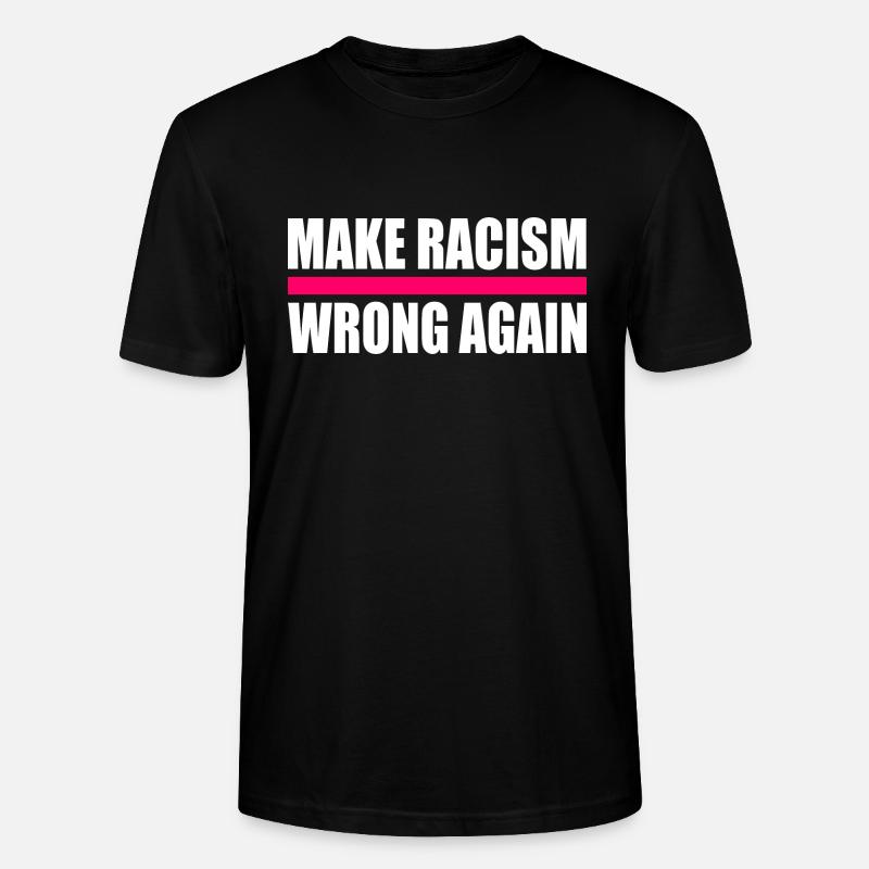 make racism wrong again - Stanley/Stella Unisex Bio-T-Shirt CRAFTER - Schwarz