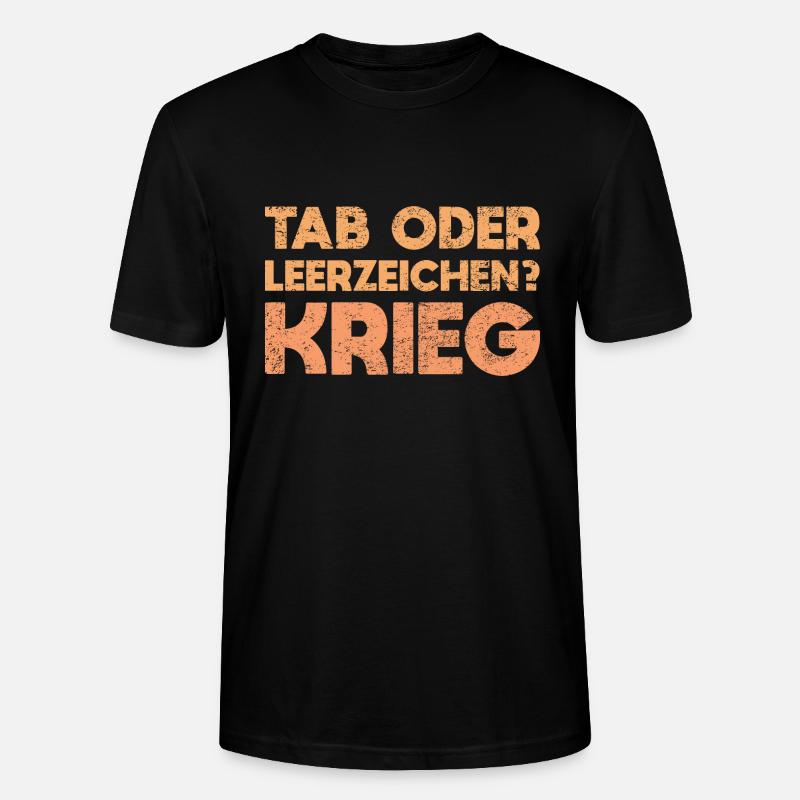 Tab Oder Leerzeichen? Krieg - Stanley/Stella Unisex Bio-T-Shirt CRAFTER - Schwarz