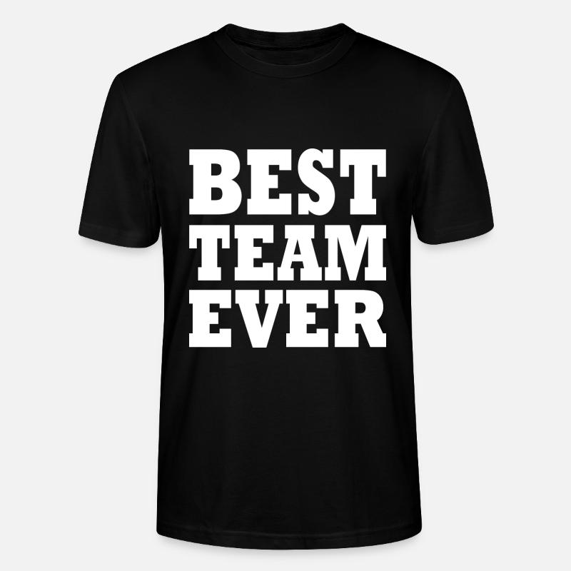 Best team ever - Stanley/Stella Unisex Bio-T-Shirt CRAFTER - Schwarz