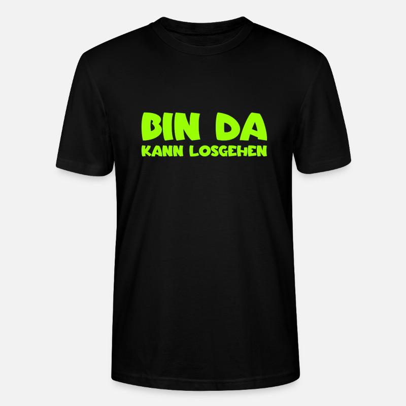 Bin da - Kann losgehen - Stanley/Stella Unisex Bio-T-Shirt CRAFTER - Schwarz