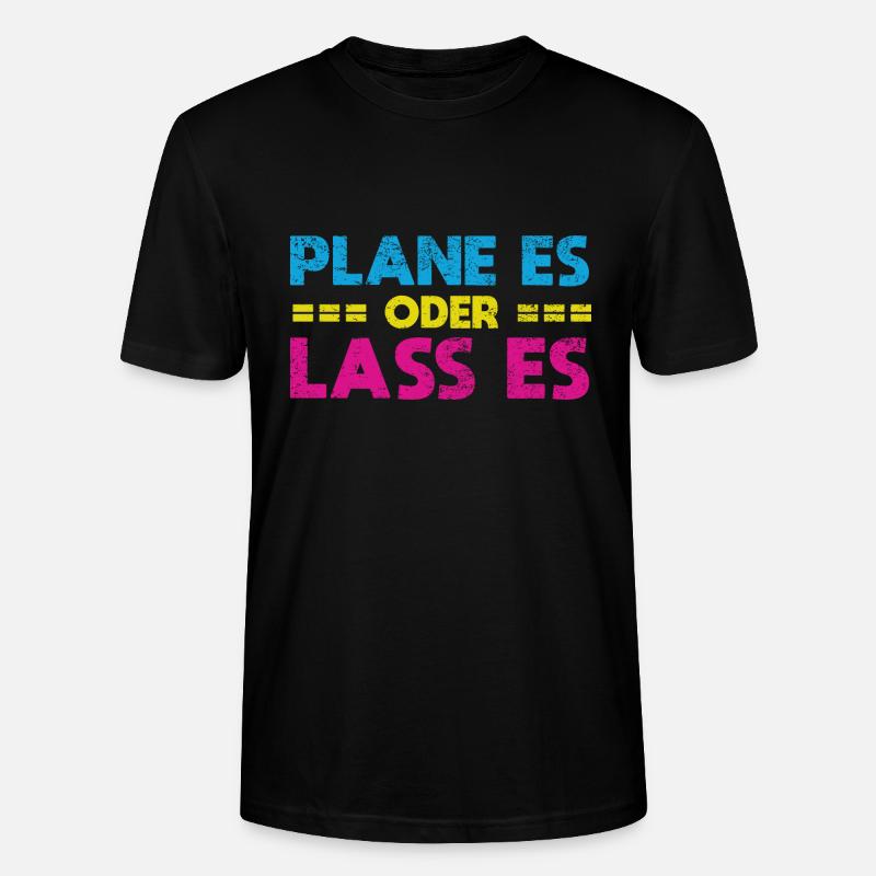 Plane Es Oder Lass Es - Stanley/Stella Unisex Bio-T-Shirt CRAFTER - Schwarz