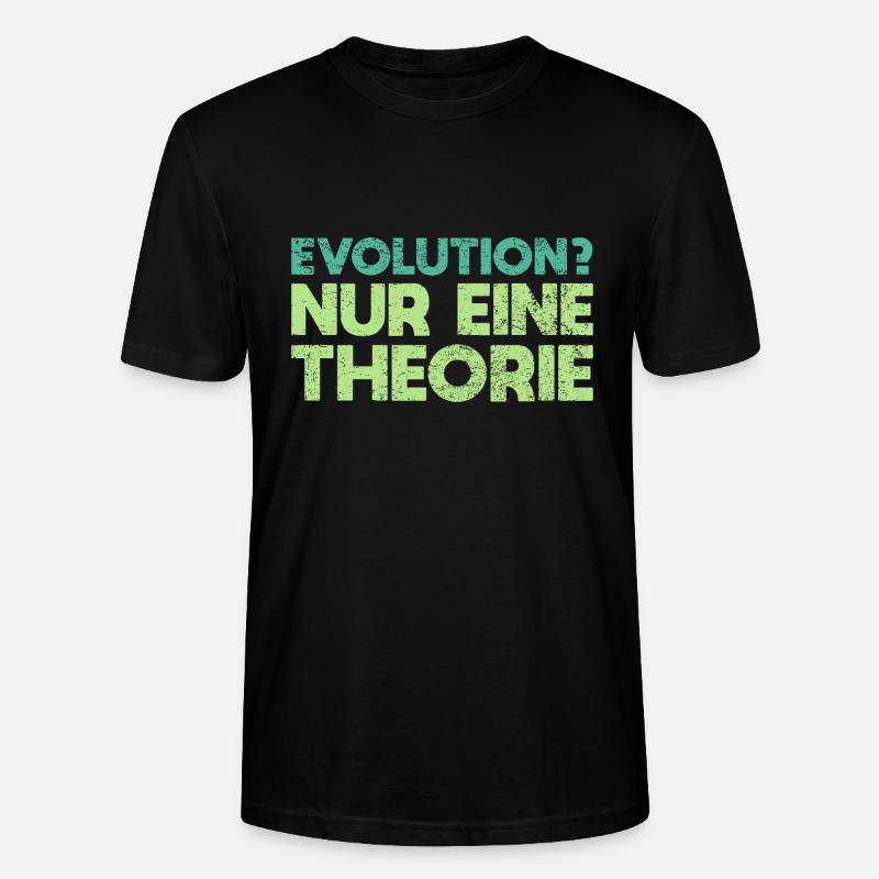 Evolution? Nur Eine Theorie - Stanley/Stella Unisex Bio-T-Shirt CRAFTER - Schwarz