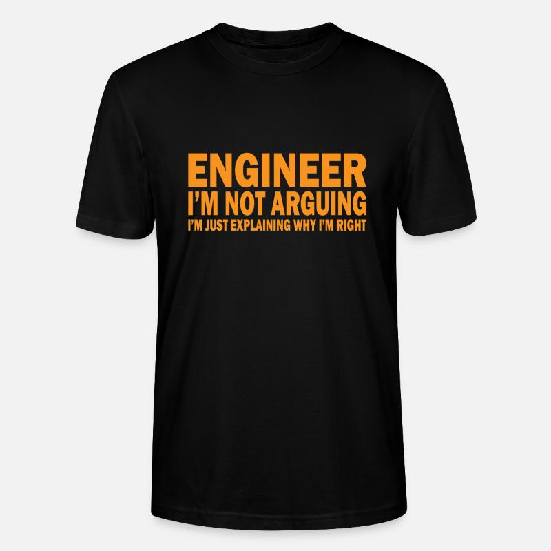 Engineer profession saying student gift - Stanley/Stella CRAFTER Unisex Organic T-Shirt - black