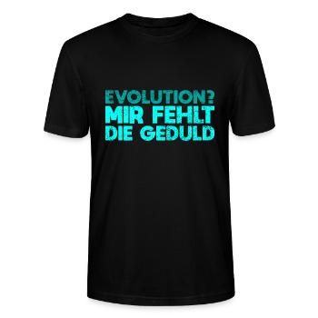 Evolution? Mir Fehlt Die Geduld - Stanley/Stella Unisex Bio-T-Shirt CRAFTER - Schwarz - Vorne - Alina (178cm) & Michal (187cm)