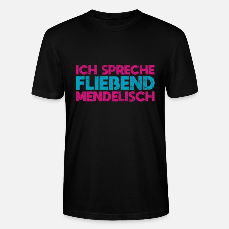 Ich Spreche Fließend Mendelisch - Stanley/Stella Unisex Bio-T-Shirt CRAFTER - Schwarz