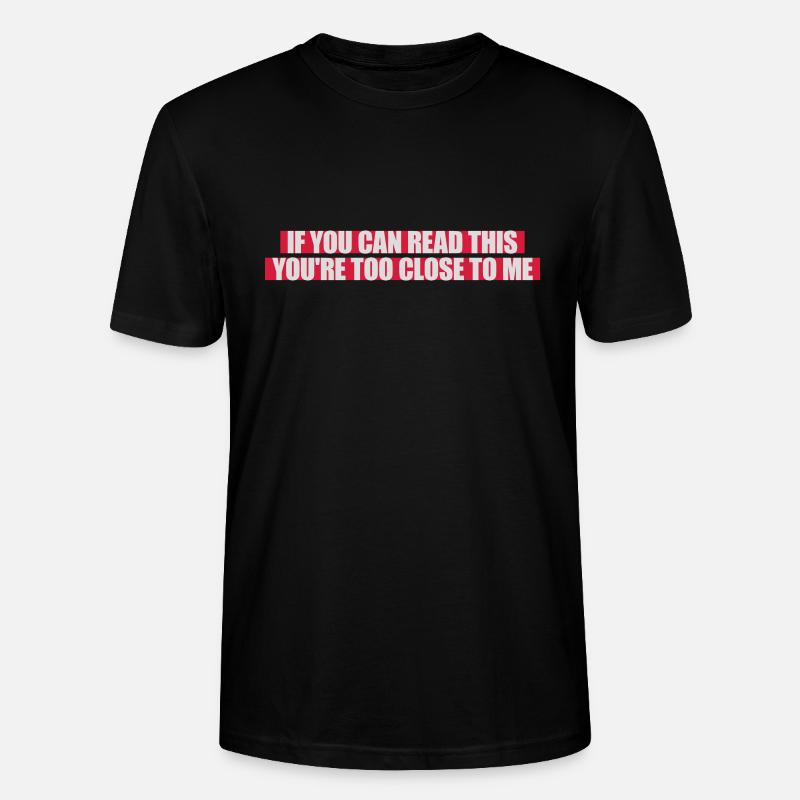 trop près de moi - T-shirt bio CRAFTER Stanley Stella Unisexe - noir