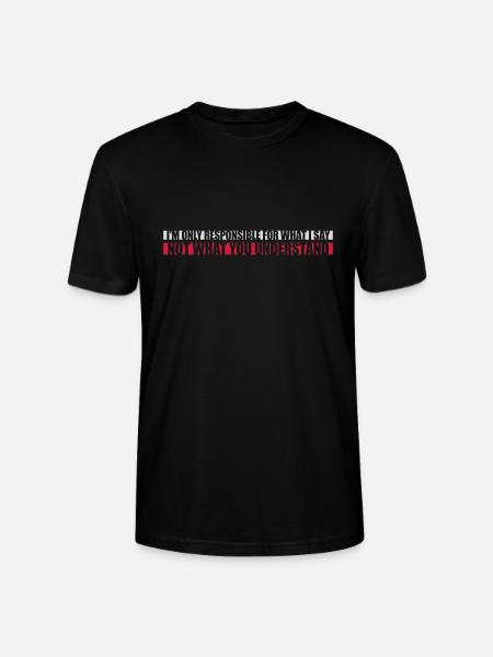 what I say quote - Stanley/Stella CRAFTER Unisex Organic T-Shirt - black
