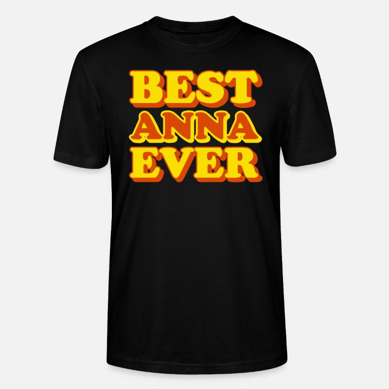Anna Vorname Lustiges Geschenk - Stanley/Stella Unisex Bio-T-Shirt CRAFTER - Schwarz