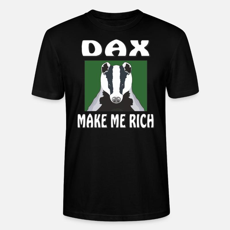 DAX MAKE ME RICH - Stanley/Stella Unisex Bio-T-Shirt CRAFTER - Schwarz