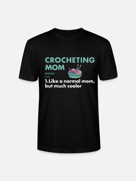 Crocheter Mom Definition Crocheting - Stanley/Stella CRAFTER Unisex Organic T-Shirt - black