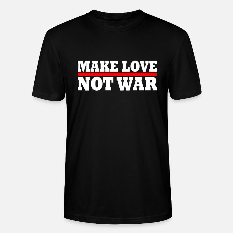 Make love not war - Stanley/Stella Unisex Bio-T-Shirt CRAFTER - Schwarz
