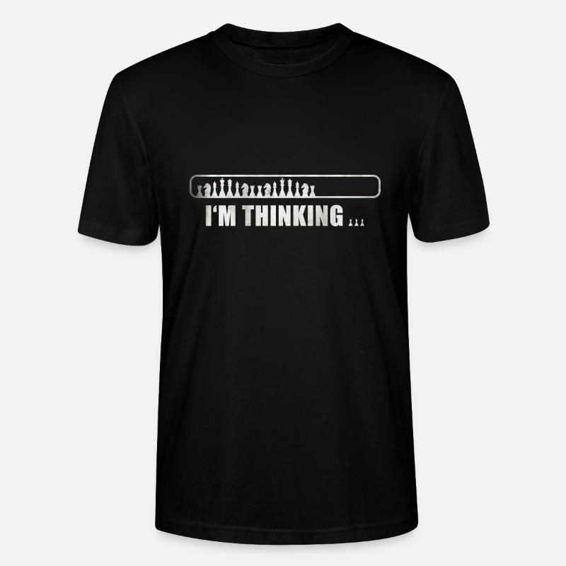 Chess - I'm thinking - Stanley/Stella CRAFTER Unisex Organic T-Shirt - black