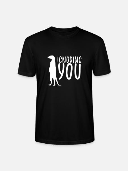 Erdmännchen Ignoriert Dich - Stanley/Stella Unisex Bio-T-Shirt CRAFTER - Schwarz