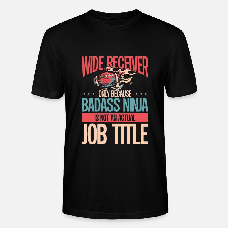 Wide Receiver Ist Ein Ninja - Stanley/Stella Unisex Bio-T-Shirt CRAFTER - Schwarz