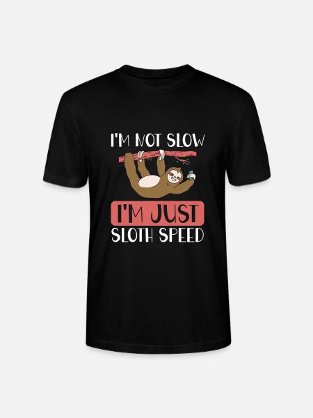 I'm just sloth speed - Stanley/Stella CRAFTER Unisex Organic T-Shirt - black