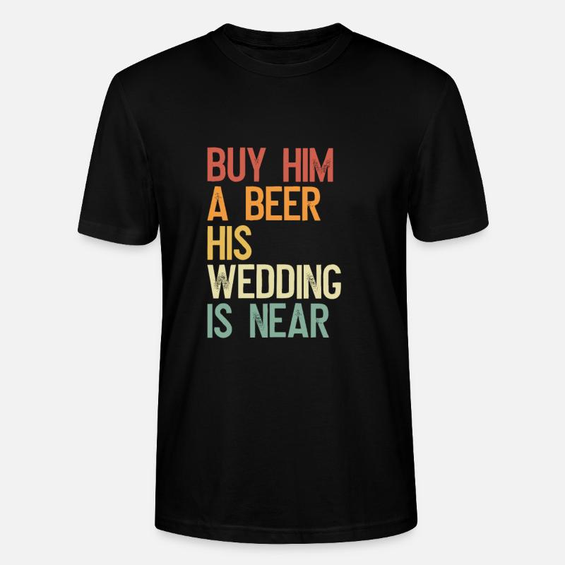 Kauft ihm ein Bier die Hochzeit ist nah - Stanley/Stella Unisex Bio-T-Shirt CRAFTER - Schwarz