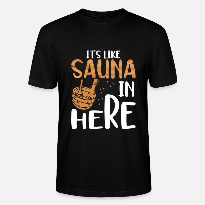 C’est comme un sauna ici - T-shirt bio CRAFTER Stanley Stella Unisexe - noir