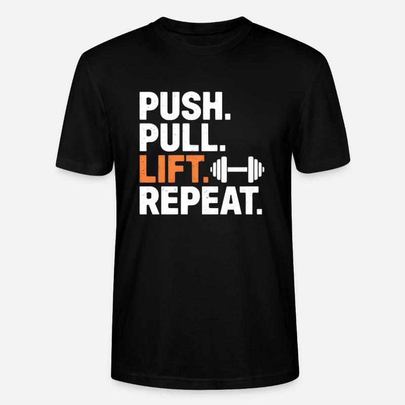 Push Pull Lift Repeat - Stanley/Stella Unisex Bio-T-Shirt CRAFTER - Schwarz