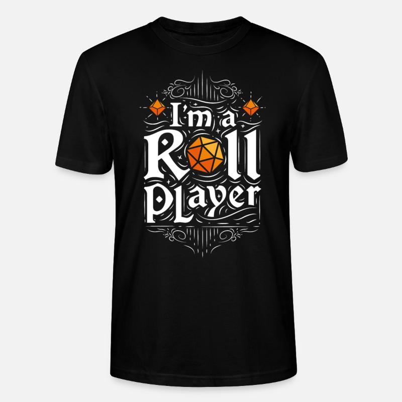 I'm a roll player - T-shirt bio CRAFTER Stanley Stella Unisexe - noir