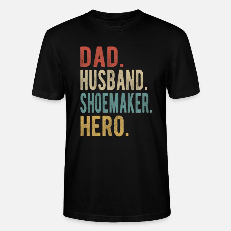 Schuster Papa Ehemann Held - Stanley/Stella Unisex Bio-T-Shirt CRAFTER - Schwarz