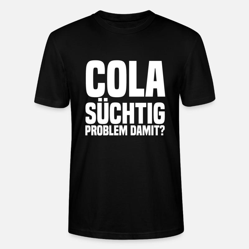 Cola suechtig Problem damit weiss - Stanley/Stella Unisex Bio-T-Shirt CRAFTER - Schwarz