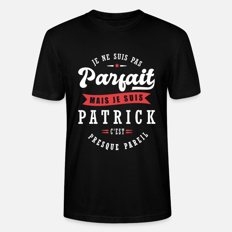 Patrick Parfait Cadeau prenom patrick - T-shirt bio CRAFTER Stanley Stella Unisexe - noir