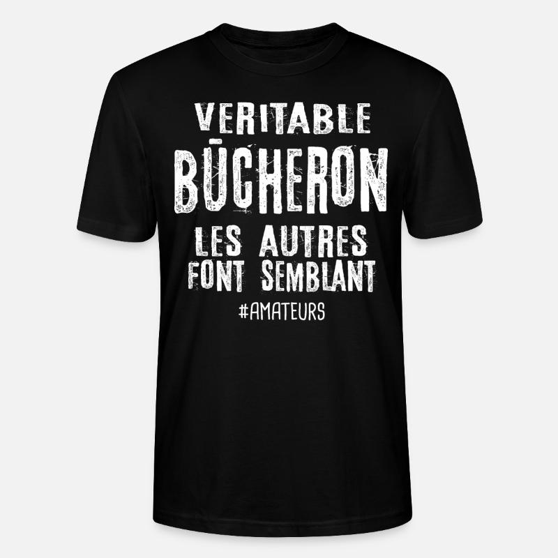 Véritable bûcheron , les autres font semblant - T-shirt bio CRAFTER Stanley Stella Unisexe - noir