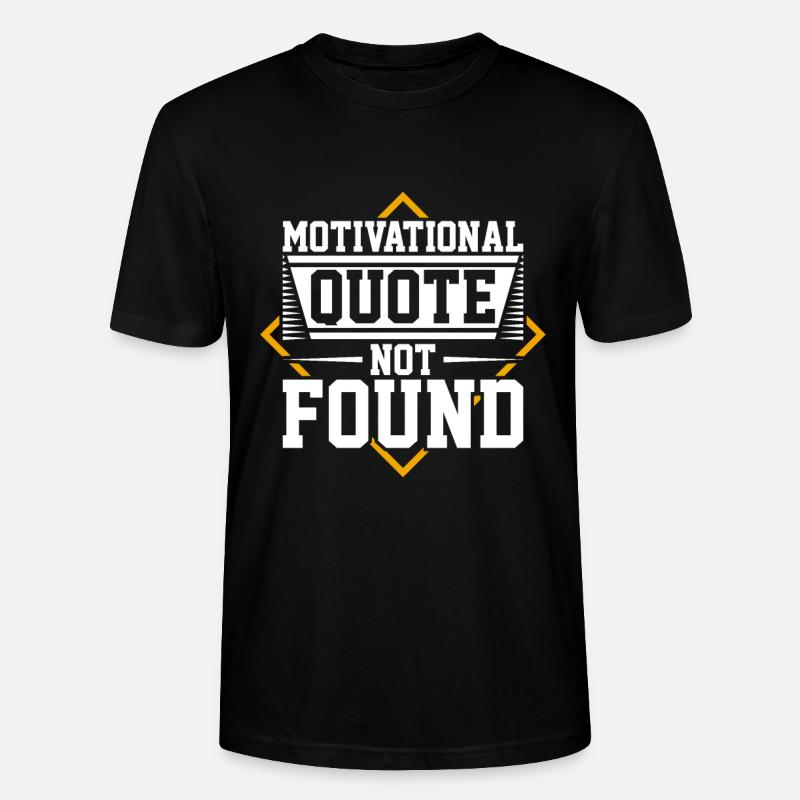 Citation de motivation introuvable - T-shirt bio CRAFTER Stanley Stella Unisexe - noir