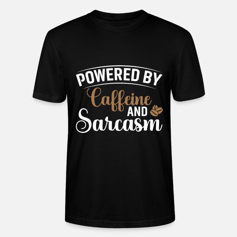 Powered by Caffeine & Sarcasm - Stanley/Stella CRAFTER Unisex Organic T-Shirt - black