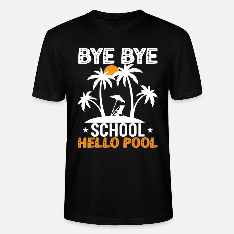 Bye Bye School Hello Pool - Stanley/Stella CRAFTER Unisex Organic T-Shirt - black
