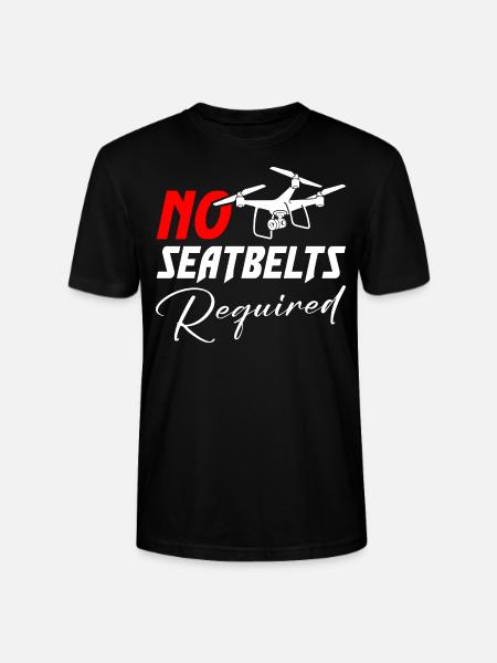 Drone No Seatbelts Required - Stanley/Stella CRAFTER Unisex Organic T-Shirt - black