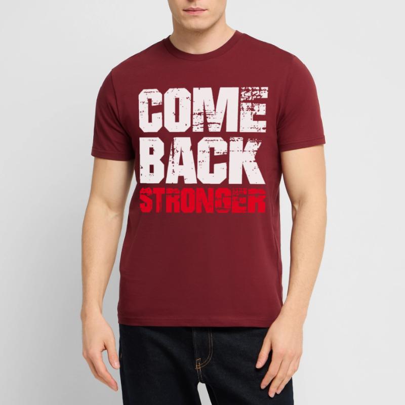 COME BACK STRONGER - COMEBACK - RETURN Stanley/Stella CRAFTER Unisex Organic T-Shirt