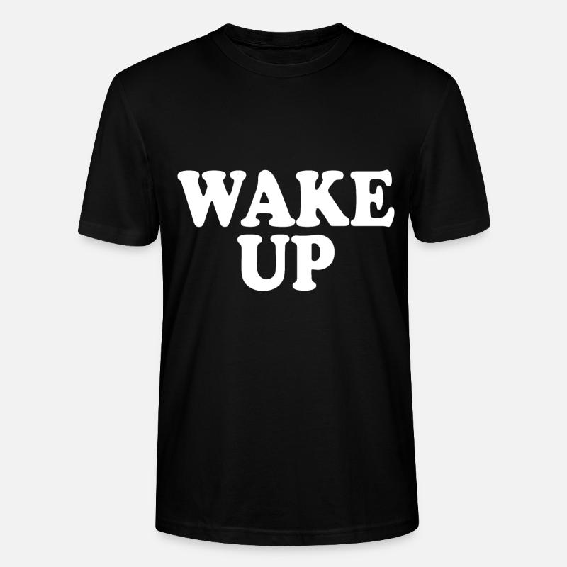 Wake up - Stanley/Stella Unisex Bio-T-Shirt CRAFTER - Schwarz