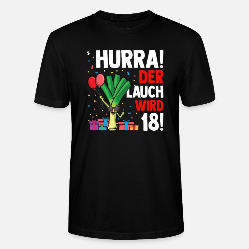 Hurra der Lauch wird 18 - Stanley/Stella Unisex Bio-T-Shirt CRAFTER - Schwarz