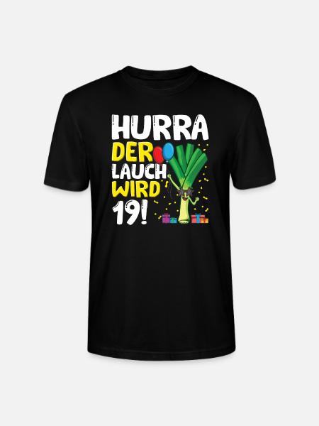 Hurra der Lauch wird 19 - Stanley/Stella Unisex Bio-T-Shirt CRAFTER - Schwarz