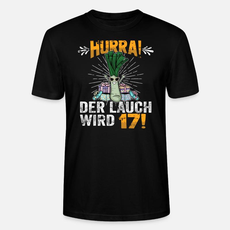 Hurra der Lauch wird 17 - Stanley/Stella Unisex Bio-T-Shirt CRAFTER - Schwarz