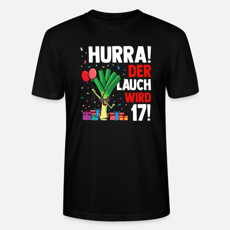 Hurra der Lauch wird 17 - Stanley/Stella Unisex Bio-T-Shirt CRAFTER - Schwarz